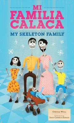 Mi Familia Calaca / My Skeleton Family 1