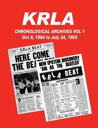 bokomslag KRLA Chronological Archives Vol 1: October 9, 1964 to July 24, 1965