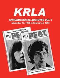 bokomslag KRLA Chronological Archives Vol 3: November 13, 1965 to February 12, 1966