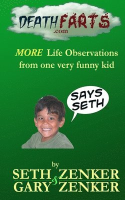 bokomslag Deathfarts.com: More Life Observations From One Very Funny Kid