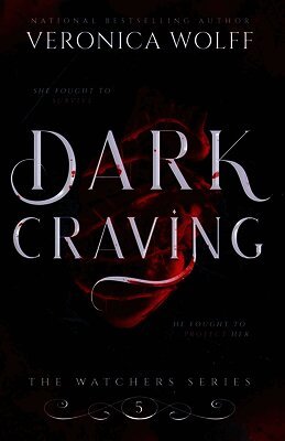 Veronica Wolff - Dark Craving, Häftad