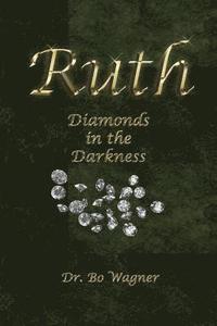 bokomslag Ruth: Diamonds in the Darkness