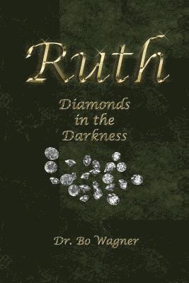 bokomslag Ruth: Diamonds in the Darkness