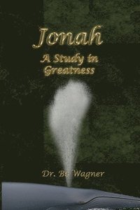 bokomslag Jonah: A Study in Greatness