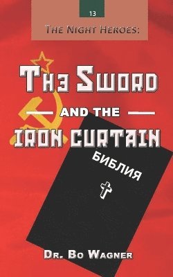 bokomslag The Sword and the Iron Curtain