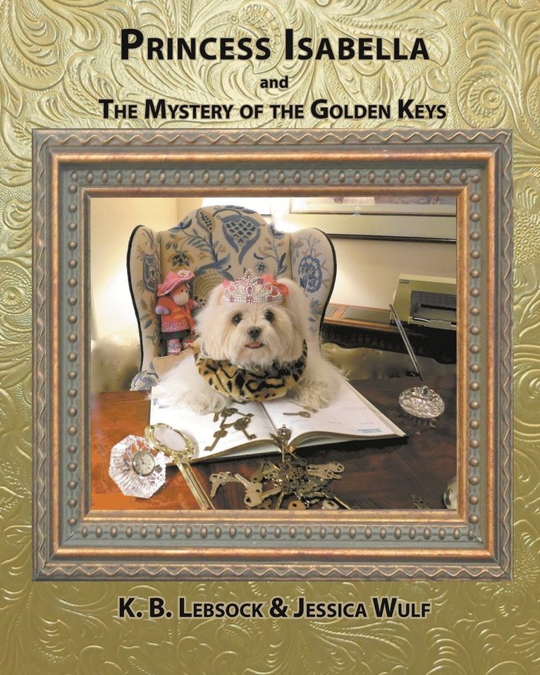 Princess Isabella and The Mystery of the Golden Keys 1