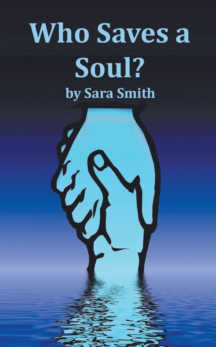 Sara Smith - Who Saves A Soul?, Häftad