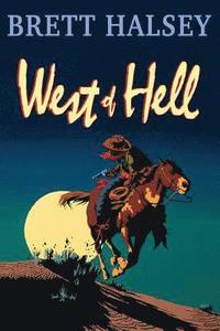 bokomslag West of Hell