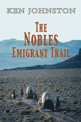 bokomslag The Nobles Emigrant Trail