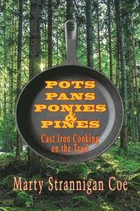 bokomslag Pots, Pans, Ponies & Pines