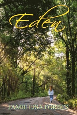 Jamie Lisa Forbes, Jamie Lisa, Forbes - Eden, Häftad