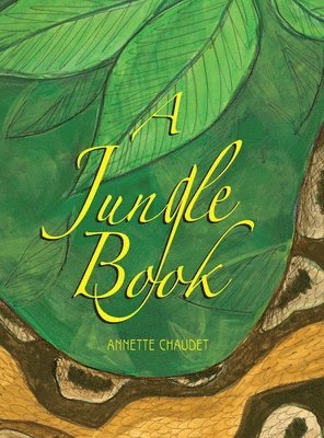 Annette Chaudet - Jungle Book, Inbunden