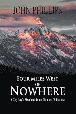 bokomslag Four Miles West of Nowhere