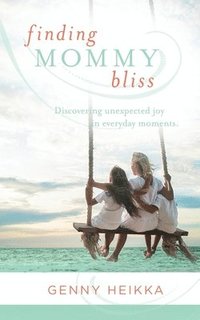 bokomslag Finding Mommy Bliss