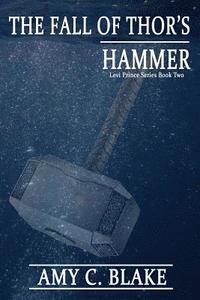 bokomslag The Fall of Thor's Hammer