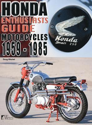 Doug Mitchel - Honda Motorcycles 1959-1985, Inbunden