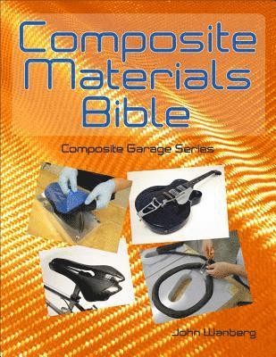 Wanberg, J: Composite Materials Bible - Op