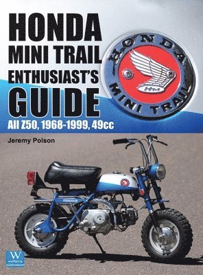 bokomslag Honda Mini Trail - Enthusiast's Guide