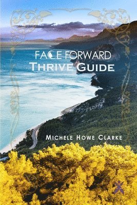 Face Forward Thrive Guide 1