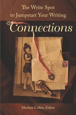 The Write Spot to Jumpstart Your Writing: Connections 1