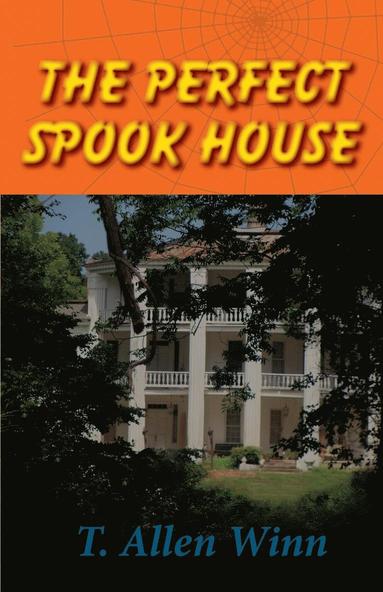 T Allen Winn - Perfect Spook House, Häftad
