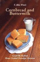 T Allen Winn - Cornbread and Buttermilk, Häftad