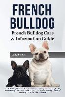Lolly Brown - French Bulldog: French Bulldog Characteristics, Personality and Temperament, Diet, Health, Where to Buy, Cost, Rescue and Adoption, Ca, Häftad