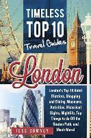 bokomslag London: London's Top 10 Hotel Districts, Shopping and Dining, Museums, Activities, Historical Sights, Nightlife, Top Things to