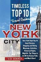 bokomslag New Your City: New York City's Top 10 Hotel Districts, Shopping and Dining, Museums, Activities, Historical Sights, Nightlife, Top Th