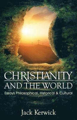 bokomslag Christianity and the World