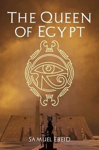 bokomslag The Queen of Egypt