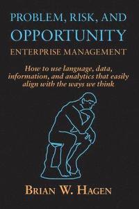 bokomslag Problem, RIsk, and Opportunity Enterprise Management
