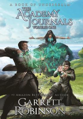 Garrett Robinson, Garrett Conlin - Academy Journals, Volume One, Inbunden