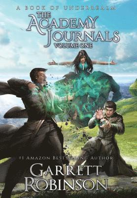 The Academy Journals, Volume One 1