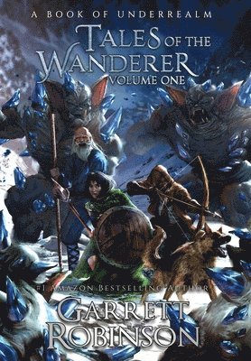 bokomslag Tales of the Wanderer Volume One