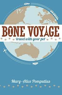 bokomslag Bone Voyage: Travel With Your Pet