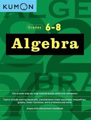 bokomslag Kumon Grades 6-8 Algebra