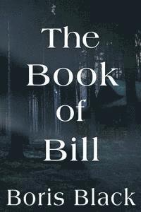 bokomslag The Book of Bill