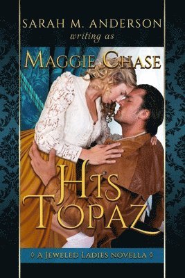 His Topaz: A Historical Western Romance 1