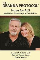 Deanna Tedone-Gage, Chiara Tedone, Vincent M. Tedone M. D. - The Deanna Protocol(R): Hope For ALS and other Neurological Conditions, Häftad