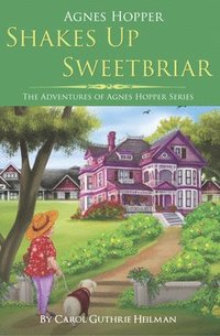 bokomslag Agnes Hopper Shakes Up Sweetbriar