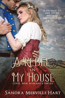 Sandra Merville Hart - Hart, S: REBEL IN MY HOUSE, Häftad