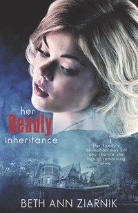 bokomslag Her Deadly Inheritance