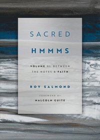 bokomslag Sacred Hmmms: Between the Notes & Faith