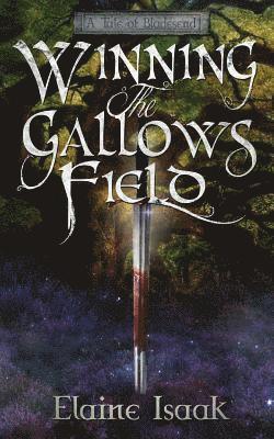 Winning the Gallows Field 1