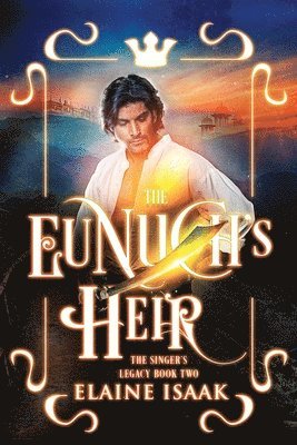 Elaine Isaak - Eunuch's Heir, Häftad