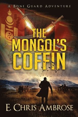 bokomslag The Mongol's Coffin: A Bone Guard Adventure