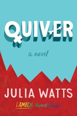 Julia Watts - Quiver, Häftad