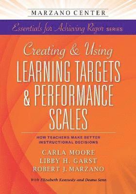 Creating & Using Learning Targets & Performance Scales 1