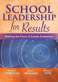 bokomslag School Leadership for Results: Shifting the Focus of Leader Evaluation